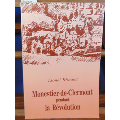 Riondet  : Monestier-de-Clermont...