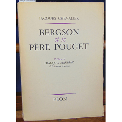 Chevalier  : Bergson et le père Pouget...
