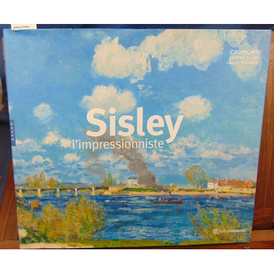 Stevens  : Alfred Sisley, l'impressionniste...