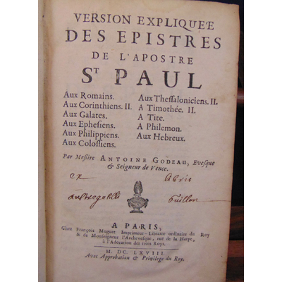 Godeau Antoine : Version expliquée des épistres de l'apostre ST Paul. Tome 2...