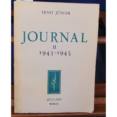 Junger  : Journal. II 1943 1945...