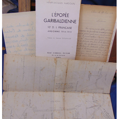 Hardouin  : L'épopée Garibaldienne, 10e D.I française, Argonne 1914-1915...