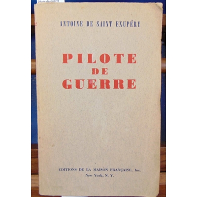 Saint Exupery  : Pilote de guerre 1942...