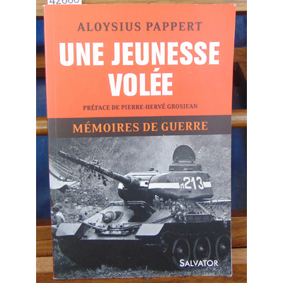 Pappert  : Une jeunesse volée. Mémoires de guerre. Vol. 1...