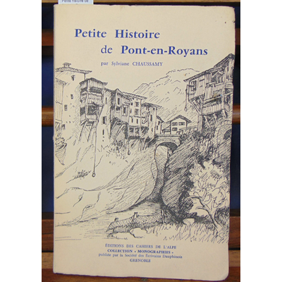 Chaussamy  : Petite histoire de Pont-en-Royans...