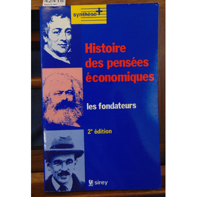 Baslé  : Histoire des pensées économiques. Les fondateurs - 2e éd.: Les fondateurs...