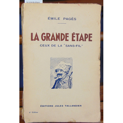 Pages  : La grande étape, 1918 ceux de la Sans-fil...