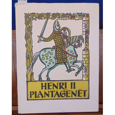 Escovbe  : Henri II Plantagenet...
