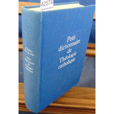 Rahner  : Petit dictionnaire de théologie...