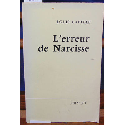 Lavelle  : L'erreur de Narcisse...