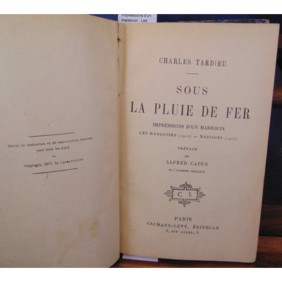 Tardieu  : Sous la pluie de fer.  Impressions d'un marsouin . Les Marquises 1914 - Massies 1915...