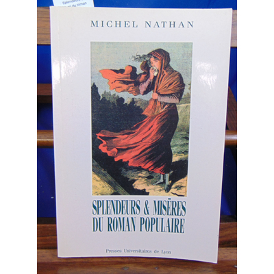 Nathan Michel : Splendeurs et misères du roman populaire...