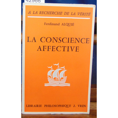 Alquié  : La conscience affective...