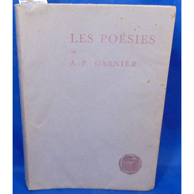 Garnier  : Les poésies. (avec envoi de l'auteur )...