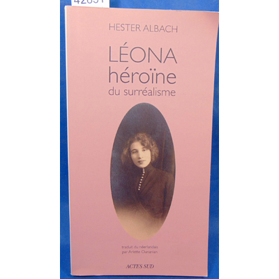 Albach  : Léona, héroïne du surréalisme...