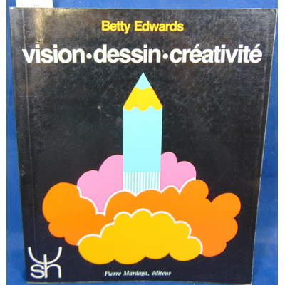 Edwards  : Vision, Dessin, Créativité...