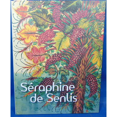 Lorquin  : Séraphine de Senlis...