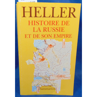 Heller  : Histoire de la Russie et de son empire...
