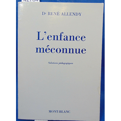 Allendy  : L'enfance méconnue...