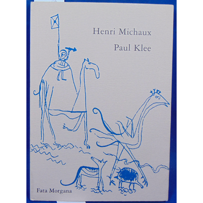 Michaux  : Paul Klee...