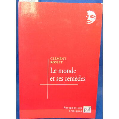 Rosset  : le monde et ses remedes...