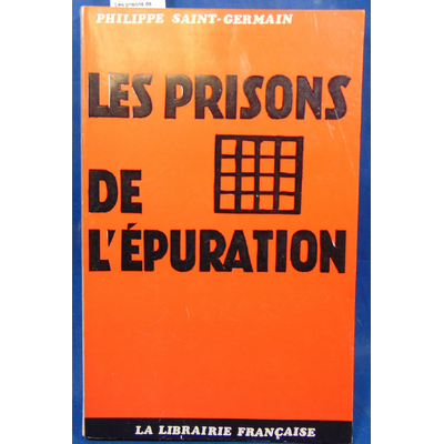 Saint-Germain  : Les prisons de l'épuration...