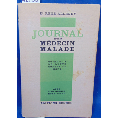 Allendy  : Journal d'un médecin malade...