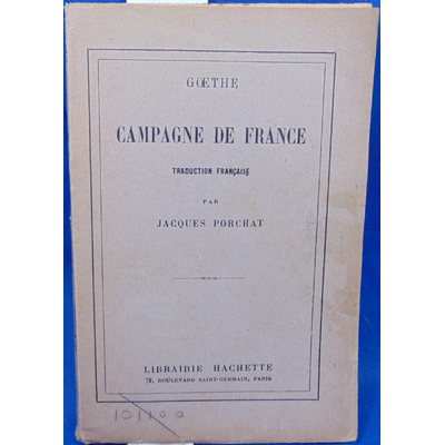 Porchat  : Goethe, Campagne de France...