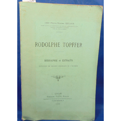 Relave  : Rodolphe Topffer. Biographie et extrait...