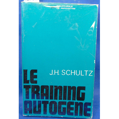 Schultz  : Le training autogene...