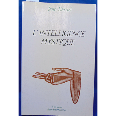 Baruzi  : L'intelligence mystique...