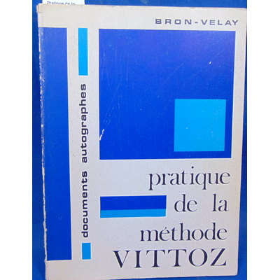 Bron-Velay  : Pratique de la méthode Vittoz...