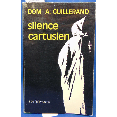 Guillerand  : silence cartusien...