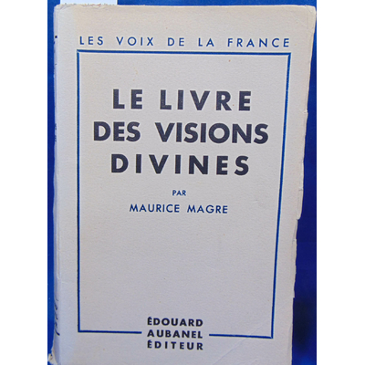 Magre  : Le livre des visions divines...