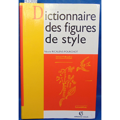 Ricalens-Pourchot  : dictionnaire des figures de style...