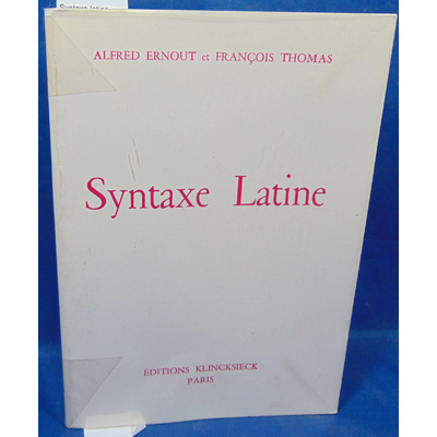 Ernout  : Syntaxe latine...