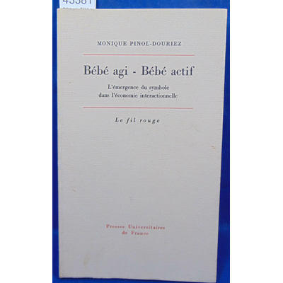 Pinol-douriez  : Bébé agi - Bébé actif...