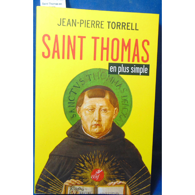 Torrell  : Saint Thomas en plus simple...