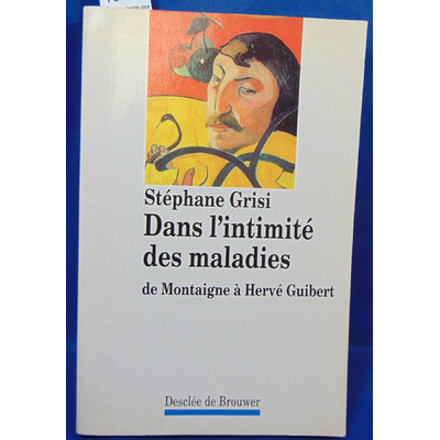 Grisi  : Dans l'intimité des maladies...