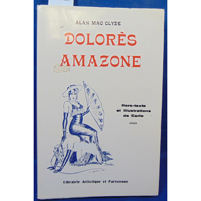 Clyde  : Dolores Amazone. Illustré par Carlo...