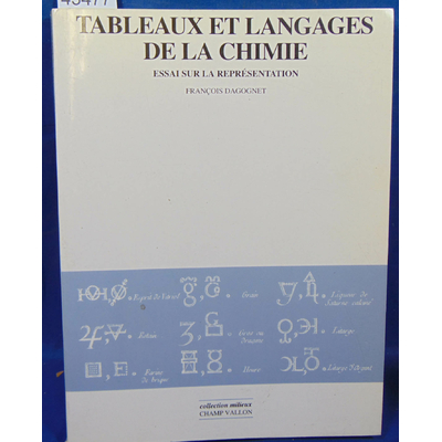 Dagognet  : Tableaux et langages de la chimie...