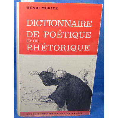 Morier  : Dictionnaire de poetique et de rhétorique...