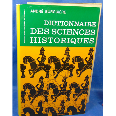 Burguiere  : Dictionnaire des sciences historiques...