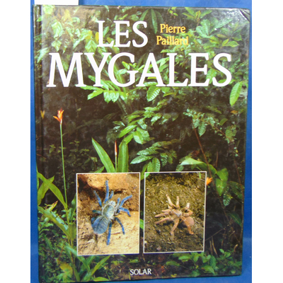 Paillard  : Les mygales...