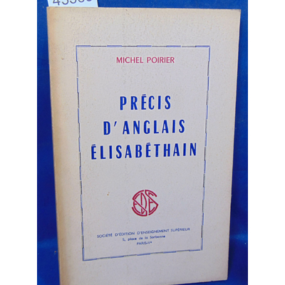 Poirier  : Précis d'anglais elisabethain...