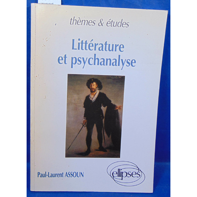 Assoun Paul-Laurent : Littérature et psychanalyse...
