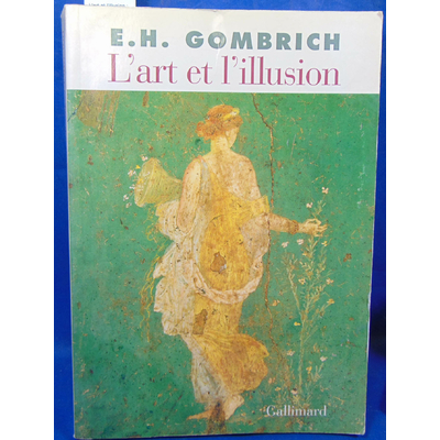 Gombrich  : L'art et l'illusion : Psychologie de la représentation picturale ...