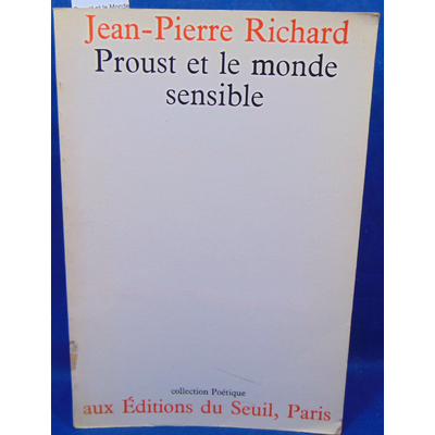 Richard  : Proust et le Monde sensible...