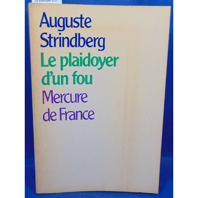 Strindberg  : Le plaidoyer d'un fou...