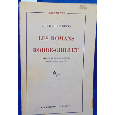 Morissette  : Les romans de Robbe - Grillet....